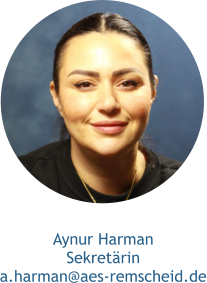 Aynur Harman Sekretärin a.harman@aes-remscheid.de